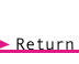 RETURN